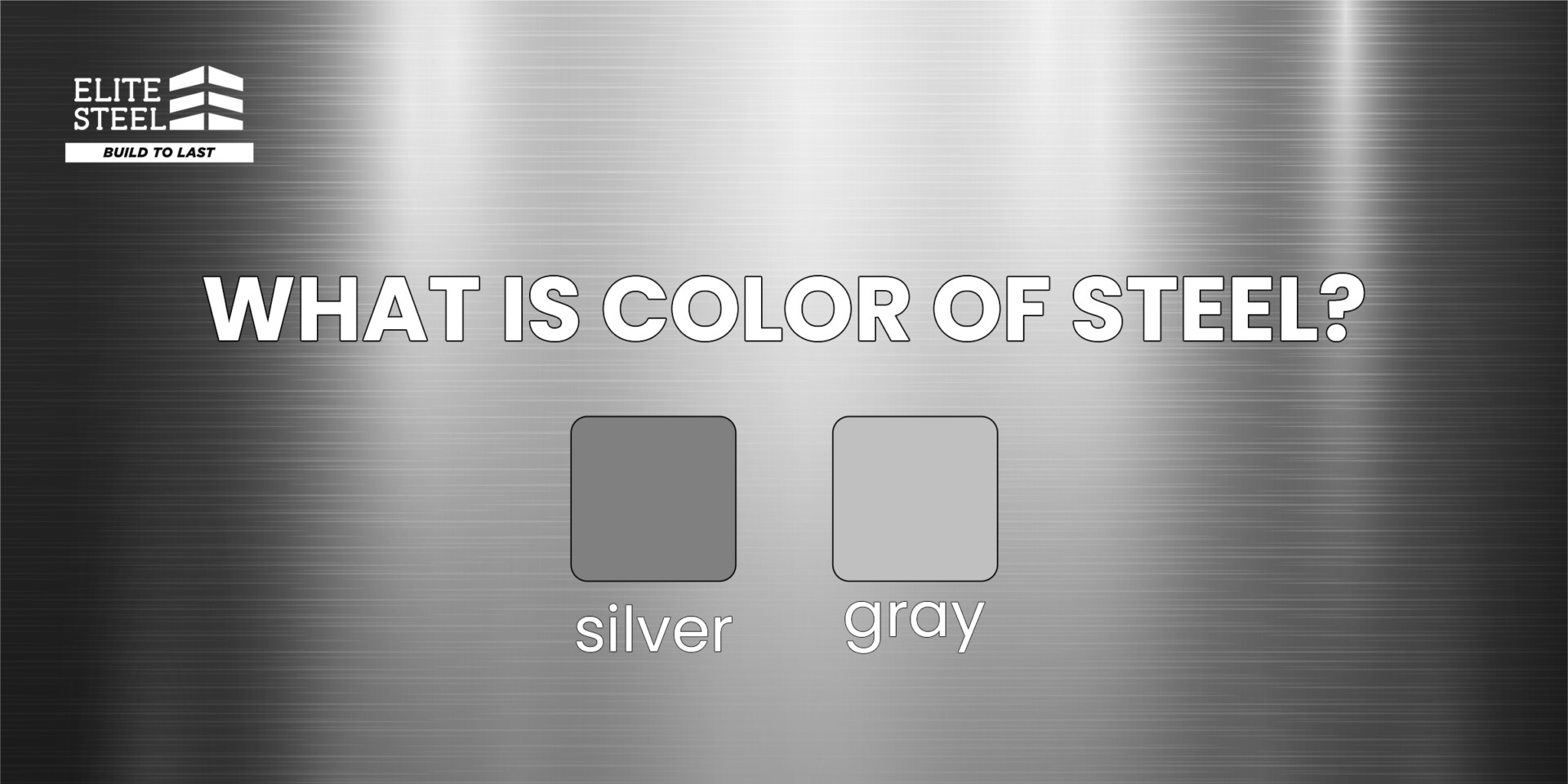 What is Color Of Steel?